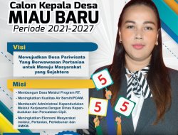 Maria Calon Kades Miau Baru Nomor Urut 5, Aktif Kreatif dan Inovatif, Bertekad Wujudkan Miau Baru Desa Pariwisata Berwawasan Pertanian