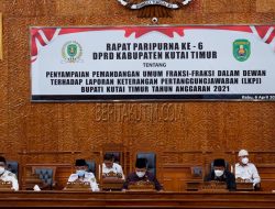 DPRD Kutim Gelar Paripurna Ke 6 Penyampaian Pemandangan Umum Fraksi Terhadap LKPJ Bupati Kutim Tahun 2021